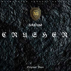 Dreum - Crusher