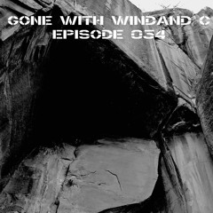 Gone With WINDAND C - Episode  034
