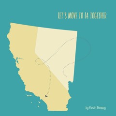 Let's Move to L.A. Together