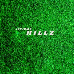 Hillz (prod. by JAYISTEEZ)