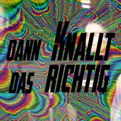 Knallt Richtig