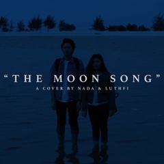 The Moon Song (Cover)