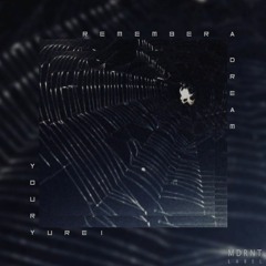 youryurei - Remember a dream