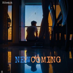 Hibskit - Newcoming