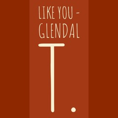 Like You - Glendal Tautua