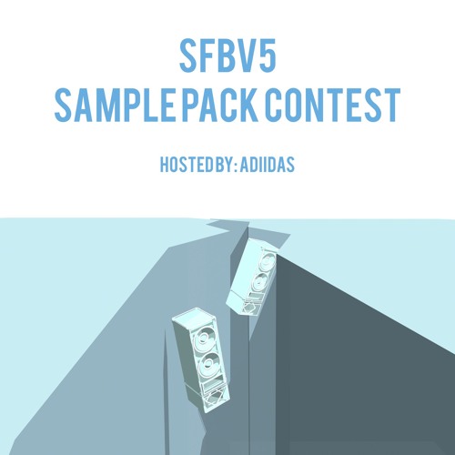 SFBV5 Sample Pack Contest (Prod. Adiidas)[Contest Over]