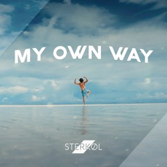 Sterkøl - My Own Way