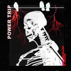 POWER TRIP (FT. JOULE$) [PROD. CUTNOISE]