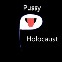 Pussy Holocaust