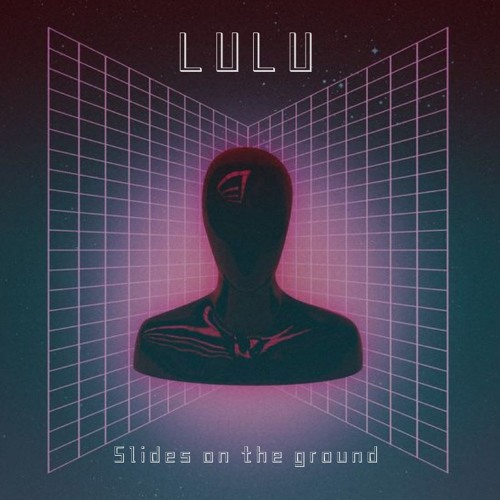 01 - LULU - Slides On The Ground