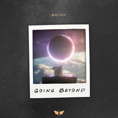 Macifif - Skin (feat. DN1XX) // Going Beyond EP
