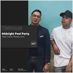 TMWAM 131 - Midnight Pool Party