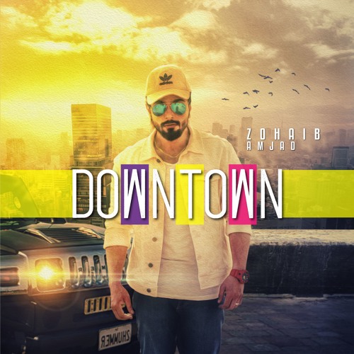 Downtown - Zohaib Amjad - Party Song