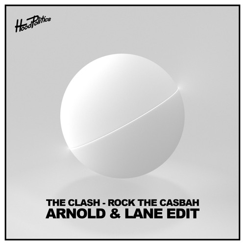 Stream Hood Politics Records | Listen to FREE DOWNLOAD: The Clash - Rock  The Casbah (Arnold & Lane Edit) playlist online for free on SoundCloud