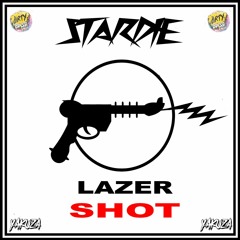 STARDIE - LAZER SHOT. (CLIP)