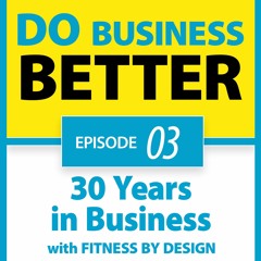 03 - 30 Years in Business with Fitness By Design