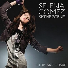 Selena Gomez & The Scene - Stop & Erase (Filters)