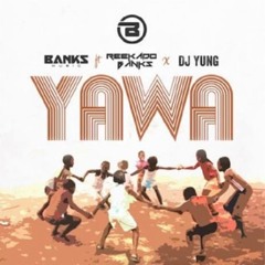 Reekado Banks x Banks Music x DJ Yung - Yawa (Mixed By Swaps)(www.browngh.com)