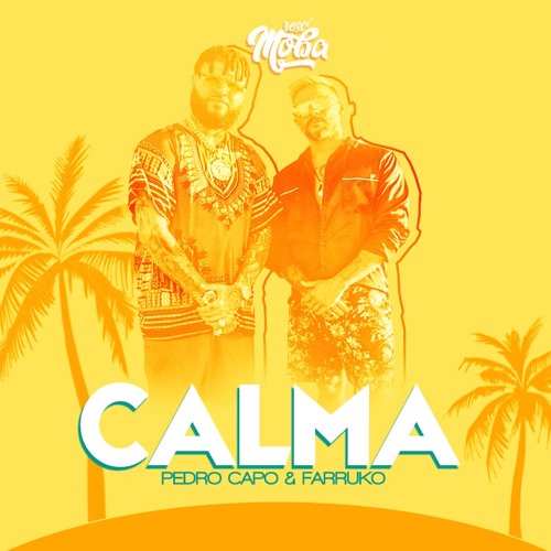 Stream 95 - CALMA -PEDRO CÁPO & FARRUKO (2 VERSIONES) by Dj ROSI MOBA |  Listen online for free on SoundCloud