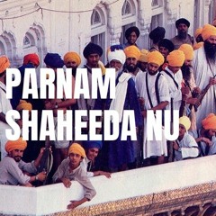 Parnam Shaheeda Nu | DJ SANDHU