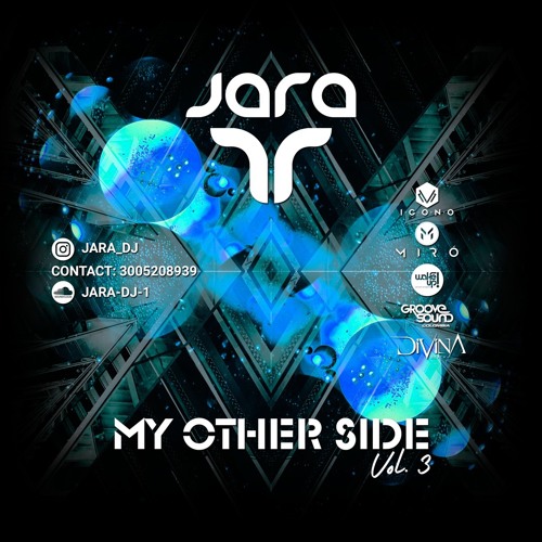 MY OTHER SIDE 3.0 BY JARA DJ