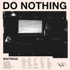 Do Nothing - Waitress