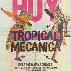 Tropical Mecanica - Tinku Cohete