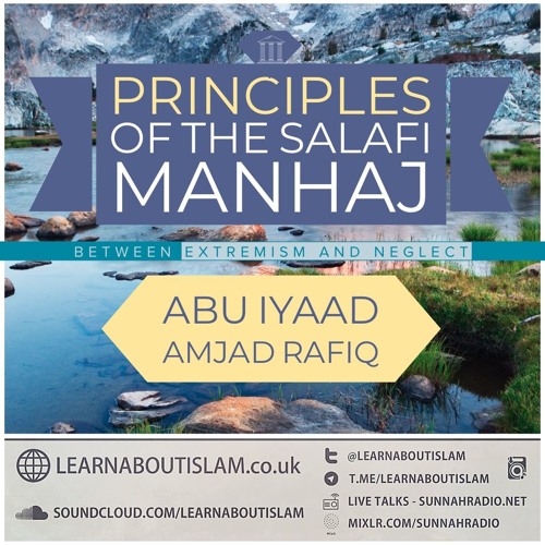 Principles of the Salafi Manhaj - Abu Iyaad
