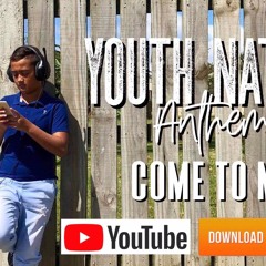 Youth Nation Anthem (Come To Me)- One Tribe   ***Radio Edit***