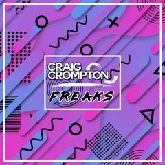 Craig Crompton- Freaks