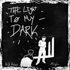 The Light To My Dark ft. MigL (prod. BearMakeHits)