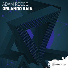 Adam Reece - Orlando Rain [Out Now]