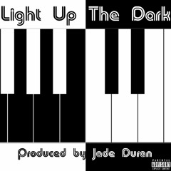 Light Up The Dark X Aubren Jay (prod. Jade Duran)