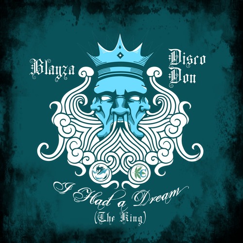 I Had a Dream (The King) ft. Blayza