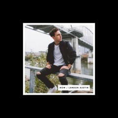 Now - Landon Austin