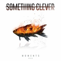 Something Clever Rise