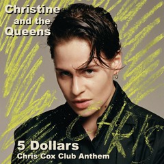 Christine and the Queens - "5 Dollars" (CHRIS COX CLUB ANTHEM REMIX) [FREE DOWNLOAD]