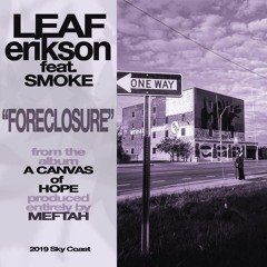 Foreclosure w/Smoke (prod. by Meftah)