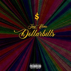 Jay Nino - DollarBill$