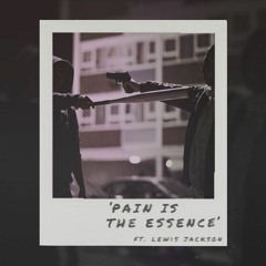 Pain Is The Essence (feat. @lew_jacko01)