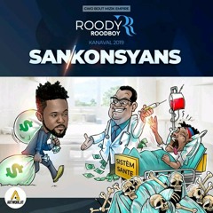 ROODY ROODBOY _SAN_KONSYANS_[KANAVAL 2019]