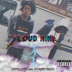 ShyyCloudd x Stormyy Tokyo - Cloud 9 (Prod. by STORMYY TOKYOgtp)