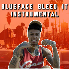 Blueface - Bleed It Type Instrumental