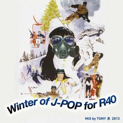 TOMY MIX!!!  Winter of The JPOP for R40 2013