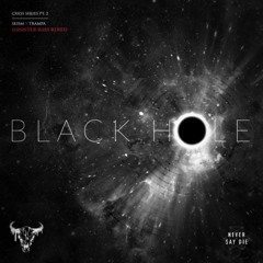 first ever remix (black hole remix)