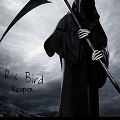 Rx bird - Grim Reaper