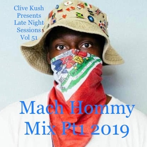 Stream Mach Hommy Pt 1 2019 by clive kush | Listen online for free