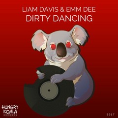 EMM DEE & Liam Davis - Dirty Dancing (Original Mix) (Re-upload)