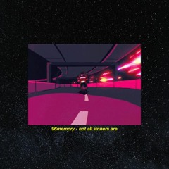 96memory - Not all sinners are (Prod. Afrix)