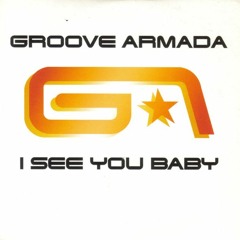 Groove Armada - I See You Baby(Thomas Fox Bootleg)